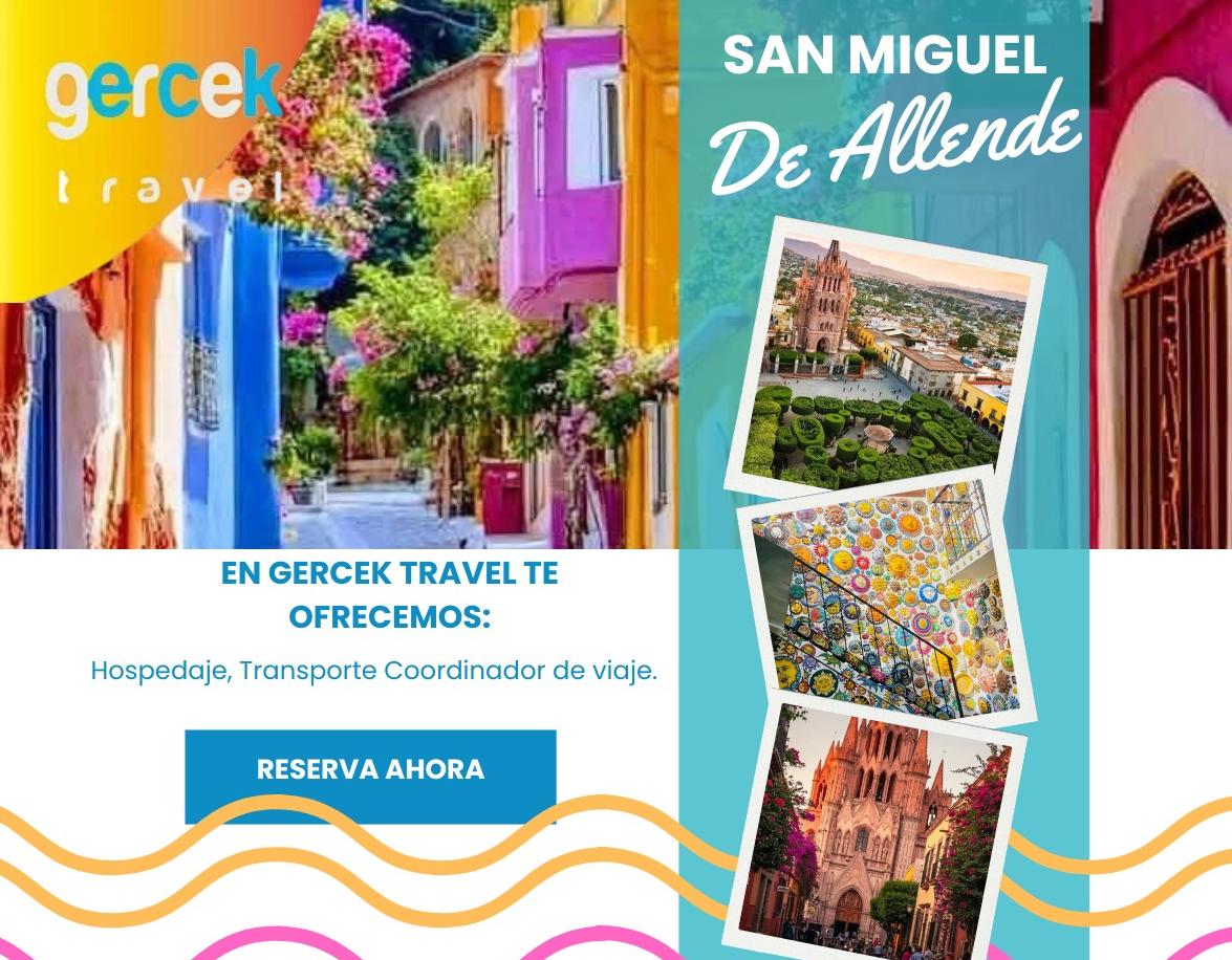 viaja-viaje-san-miguel-allende-ofrecemos-transporte-hospedaje-cordinador-reservacion-reserva-gercek-travel